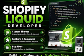 develop custom shopify liquid theme, sections and advanced store features