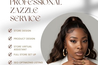 create professional zazzle designs and optimize your store