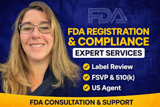 handle fda registration, compliance, label review, fsvp, 510k and US agent
