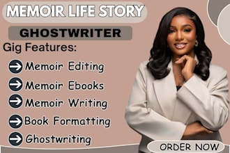 be your ebook ghostwriter, memoir writer and nonfiction book writer