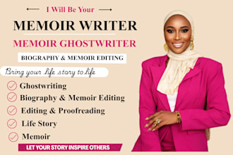 ghostwrite your memoir, autobiography, biography or nonfiction book