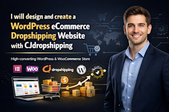 design and create a wordpress ecommerce dropshipping website with cjdropshipping