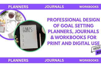 create goal setting planners, journals and workbooks for print and digital use