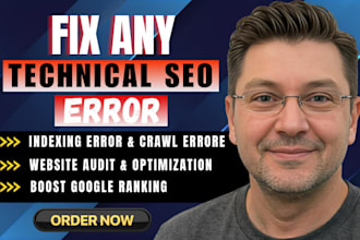 fix technical seo, website audit, crawl error, indexing and boost google ranking
