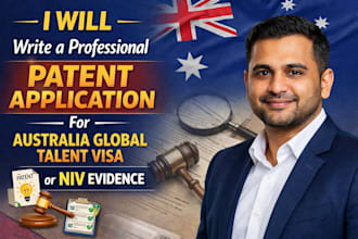 draft a patent application for australia global talent visa or niv evidence
