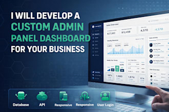 develop a custom admin panel dashboard for your business