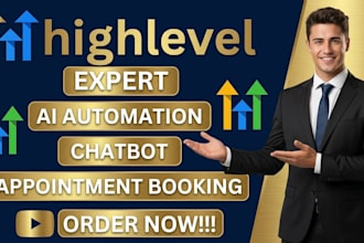 build gohighlevel ai automation, chatbot, and appointment booking system