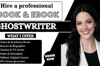 be ebook ghostwriter, professional fiction and nonfiction writer, ebook writing