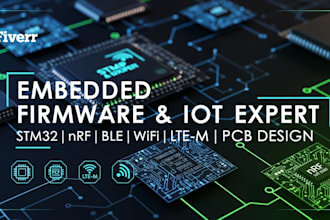 do embedded firmware, ble, wifi, lte m, pcb, stm32, nrf ble iot devices