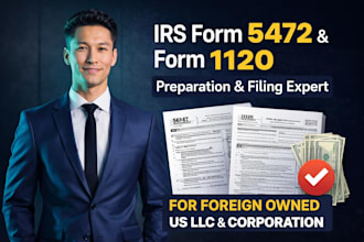 file form 5472 and form 1120 to irs for foreign owned llc
