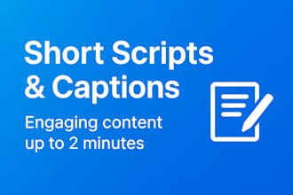 write short engaging scripts