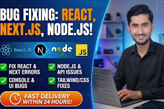 debug and fix react js, next js, and node js errors in 24 hours