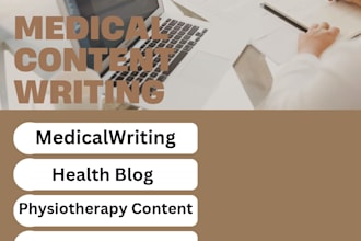 write non regulatory medical ,physiotherapy content and health blog posts