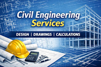 provide civil engineering design drawings and calculations