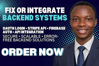 fix or integrate oauth login, stripe API, firebase auth and backend systems