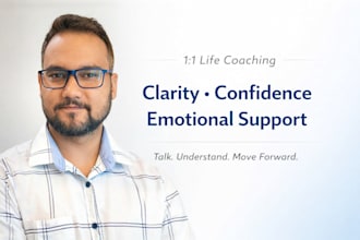 help you gain clarity, confidence and emotional balance through life coaching
