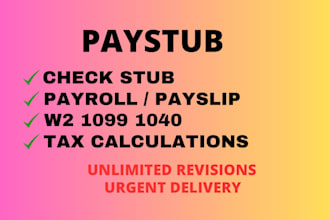 do paystub, check stubs, w2, 1099 and 1040