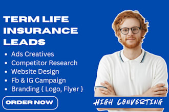 term life insurance leads insurance leads whole life leads life insurance leads