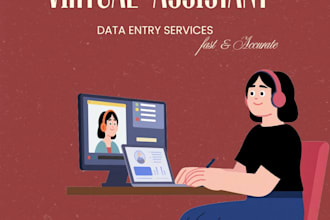 do data entry and virtual assistant tasks accurately
