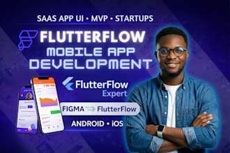 build flutterflow mobile app, figma to flutterflow, flutter mobile app developer