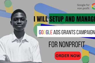 setup optimize your google ad grant account and campaigns for nonprofit