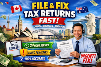 file your tax return canada australia singapore fast and avoid penalties