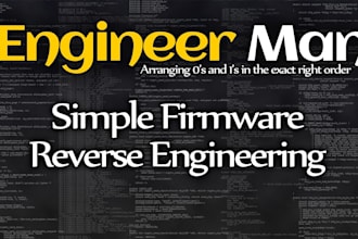 reverse engineer apps, apis, binaries and protocol analysis website firmware