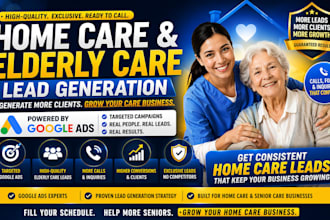 generate home care leads and elderly care clients with google ads