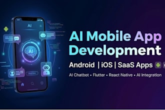 do ai mobile app development, android IOS app, saas app, ai software developer