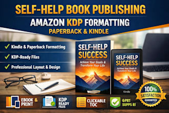 self help book publishing, amazon kdp book formatting, paperback and kindle