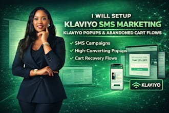 setup klaviyo SMS marketing, klaviyo popups and klaviyo abandoned cart flows