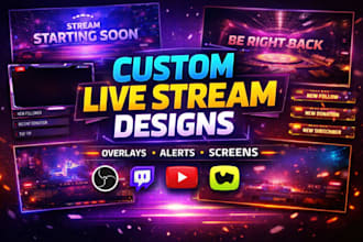 design custom obs stream overlays for twitch, youtube and whatnot