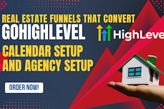 gohighlevel real estate funnel, go high level  calendar setup and agency setup