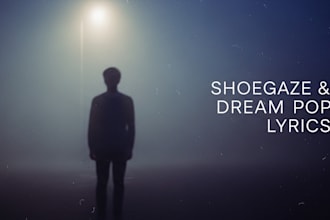 write emotional shoegaze and dream pop lyrics for your song