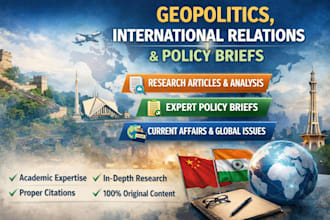 write on geopolitics, international relations, policy briefs, and global affairs