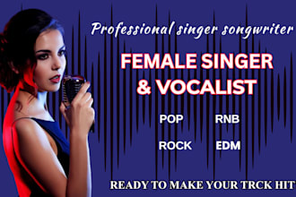 be your female pop singer edm female singer songwriter female vocalist pop song