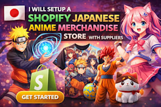 setup a shopify japanese anime merchandise store with suppliers