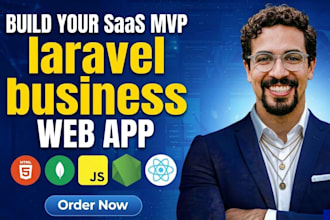 build your saas mvp or business web app in laravel with dashboard and API