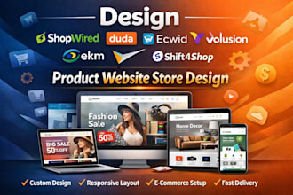 design shopwired duda ecwid ekm volusion shift4shop product website store design