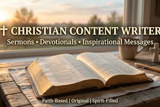 write christian devotional, sermon,  inspirational content