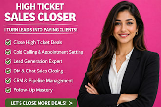 high ticket sales closer b2b sales representative sales closer sales leads