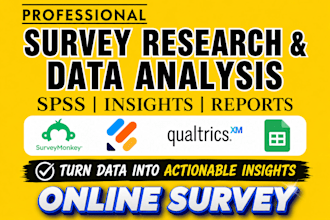 conduct survey research and provide customer insights and data analysis