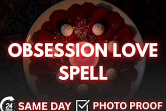 cast a powerful obsession love spell in 24hrs