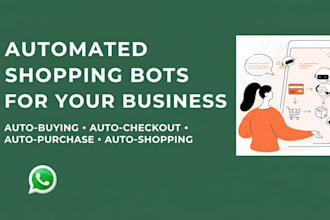 build auto buying bot, auto checkout bot, auto purchase bot, auto shopping bot