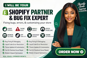 be your shopify partner expert to fix bugs errors and customize your store