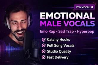 record emotional male vocals for your punk hyperpop, emo rap, or sad trap song