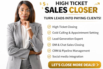 be your expert high ticket sales closer b2b sales representative sales closer