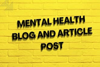 write mental health articles and blog for psychology