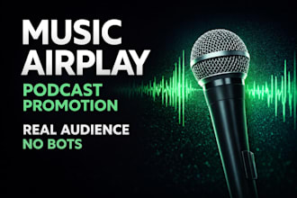 boost  your music with radio airplay and podcast audience growth