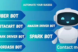 develop amazon driver bot, spark bot, amazon flex bot spark driver bot, uber bot